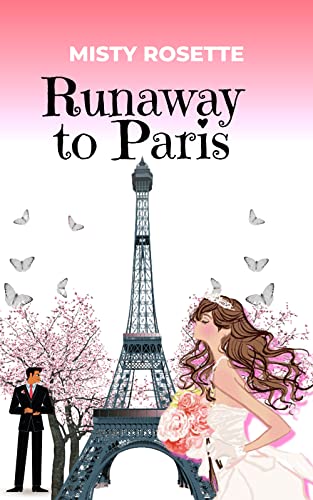 Read Runaway to Paris by Misty Rosette #RunawayBride #Holidays #Romance #LBBlog @LisaBonhamBooks